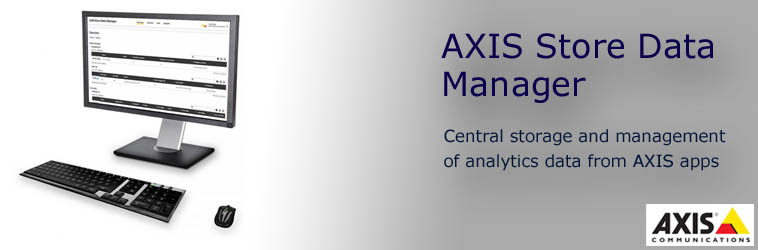 AXIS Store Data Manager AXIS Store Data Manager